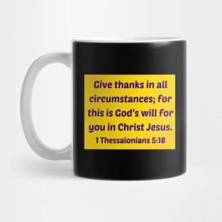 Bible Verse 1 Thessalonians 5:18 Mug